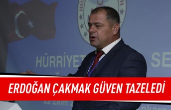 Erdoğan Çakmak güven tazeledi