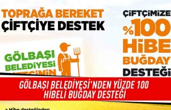 Gölbaşı Belediyesi'nden yüzde 100 hibeli buğday desteği