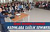 Ankara Büyükşehir Belediyesi'nden kadınlar sağlık semineri