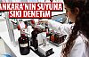 Ankara'nın suyuna analiz