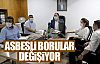 Asbesli borular değişiyor!