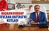 Başkan Duruay mesaj yayınladı