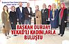 Başkan Duruay YEKAD'lılarla buluştu