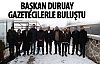 Başkan Duruay yerel basınla buluştu