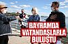 Başkan Şimşek bayramın ilk günü vatandaşlarla buluştu!