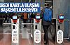 Başkentliler kredi kartıyla ulaşımı sevdi