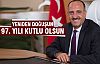 Duruay “Yeniden doğuşun 97. yılı kutlu olsun”