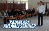 Gölbaşı Belediyesi'nden kadınlara seminer