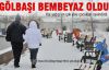 Gölbaşı bembeyaz