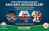 Gölbaşı’nda “Türk Dünyasının Başkenti Ankara Konserleri”