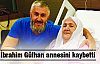 Gülhan ailesinin acı günü