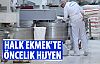 Halk Ekmek'te öncelik hijyen