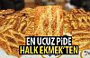 Halk Ekmek'ten ucuz pide