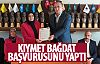 Kıymet Bağdat başvurusunu yaptı