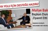 Maliye Bakanı Başkan Duruay'ı Ziyaret Etti