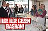 Mansur Yavaş ilçeleri gezmeye devam ediyor!