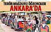 Terör mağduru öğrenciler Başkent'te