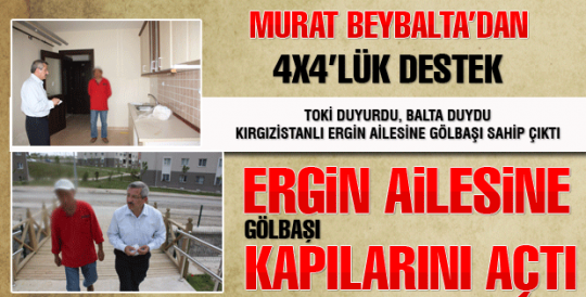 TOKİ'DEN VE BALTA'DAN 4x4'LÜK DESTEK