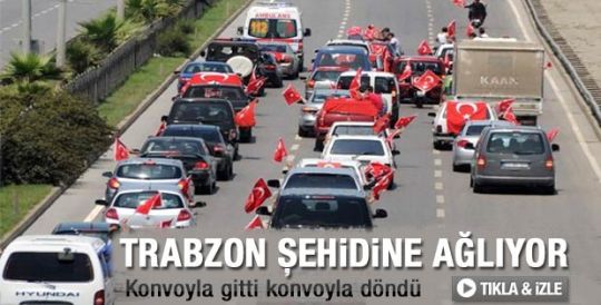 Trabzon şehidini konvoyla karşıladı - Video