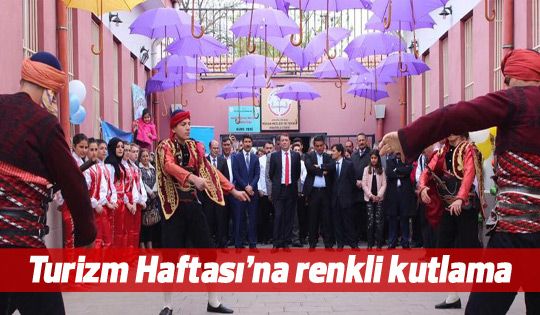 Turizm Haftası'na renkli kutlama