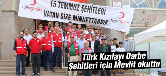Türk Kızılayı Darbe Şehitleri için Mevlit okuttu