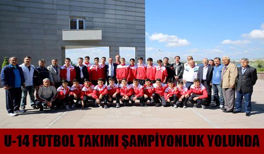 U-14 Futbol Takımı  Şampiyonluk Yolunda