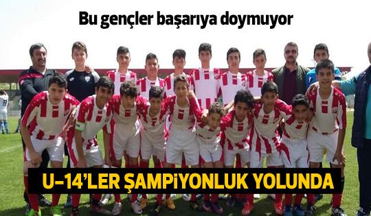 U-14'LER şampiyonluk yolunda