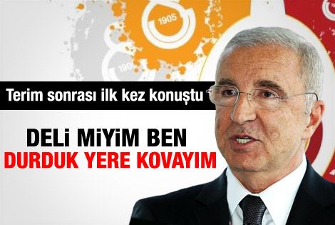 Ünal Aysal'dan açıklama: ''Ben deli miyim ki...''