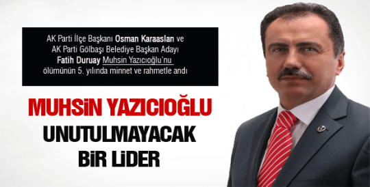 UNUTULMAYACAK BİR LİDER...