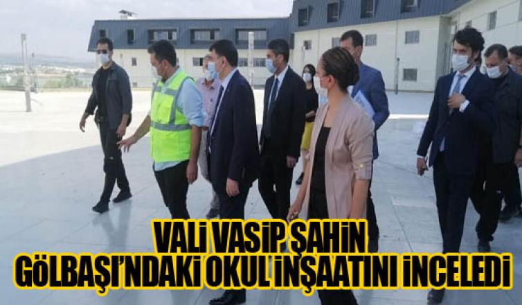 Vali Vasip Şahin lise inşaatını inceledi