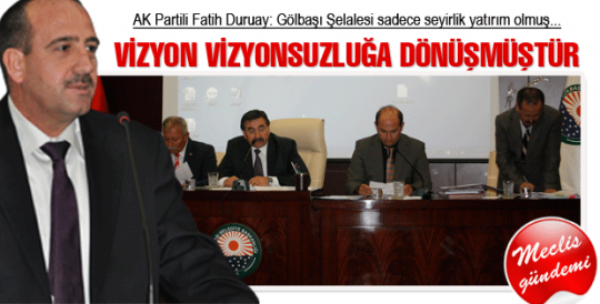 Vizyon vizyonsuzluğa dönüşmüştür