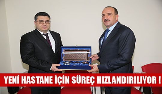 Yeni Hastane İçin Süreç Hızlandırılıyor