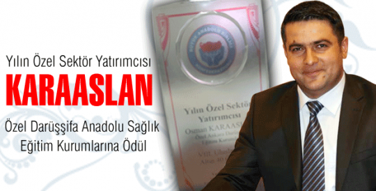 Yılın Özel Sektör Yatırımcısı Osman Karaaslan