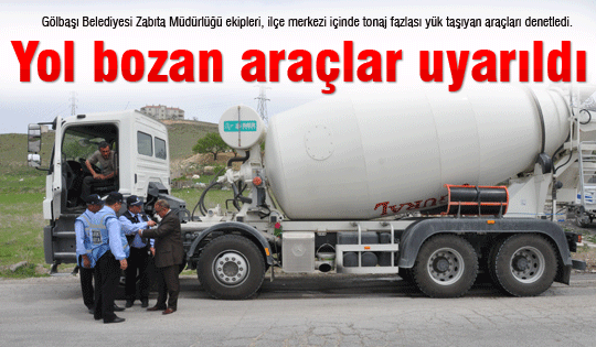 Yol bozan araçlar uyarıldı