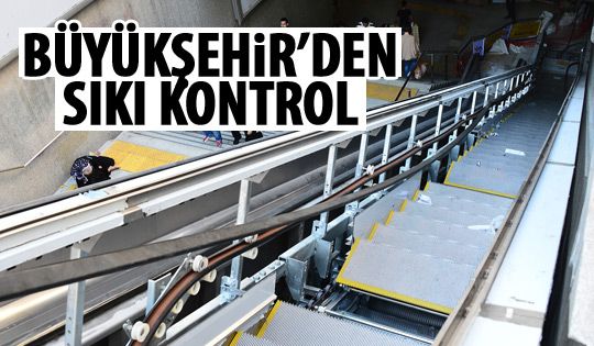 Yürüyen merdivenler ve engelli asansörlerine sıkı denetim