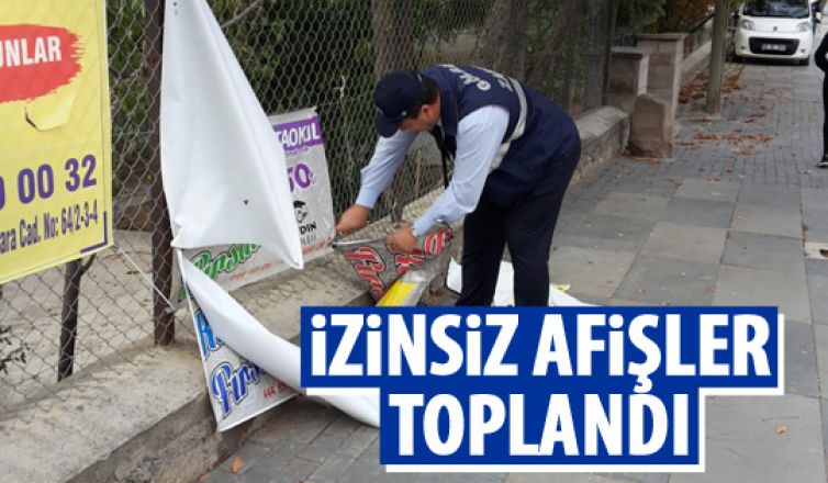 Zabıta ekipleri izinsiz afişleri topladı