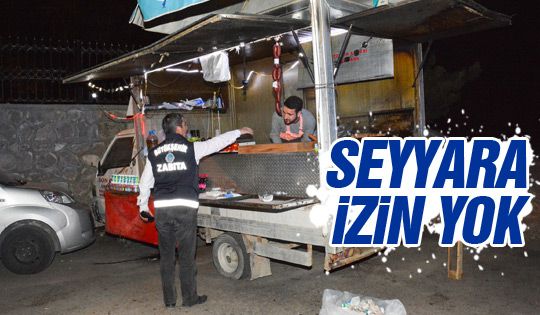 Zabıta'dan seyyara operasyon