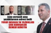 Yusuf Aksakal'dan zehir zemberek sözler