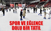 SPOR VE EĞLENCE DOLU BİR TATİL
