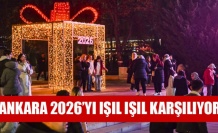 ANKARA 2026’YI IŞIL IŞIL KARŞILIYOR