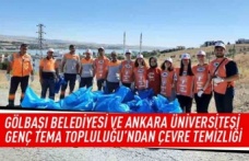 Gölbaşı Belediyesi ve Ankara Üniversitesi Genç Tema Topluluğu'ndan çevre temizliği