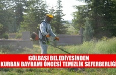 GÖLBAŞI BELEDİYESİNDEN KURBAN BAYRAMI ÖNCESİ TEMİZLİK SEFERBERLİĞİ