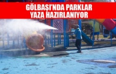 GÖLBAŞI’NDA PARKLAR YAZA HAZIRLANIYOR