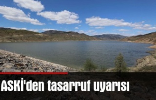 ASKİ'den tasarruf uyarısı