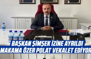 Başkanlık vekaleti Özer Polat'ta