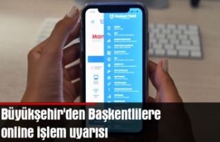 Büyükşehir'den Başkentlilere online işlem...