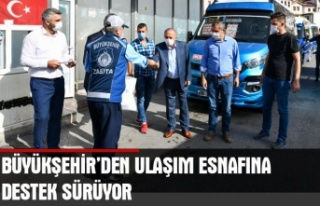 Büyükşehir'den ulaşım esnafına destek