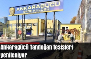 Ankaragücü Tandoğan tesisleri yenileniyor