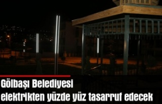 Gölbaşı Belediyesi elektrikten yüzde yüz tasarruf...