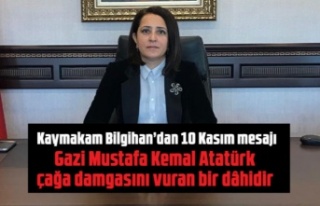 Kaymakam Bilgihan'dan 10 Kasım mesajı